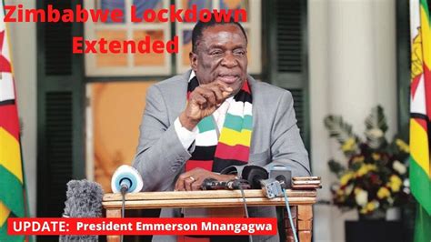 President Mnangagwa Extends Zimbabwe Lockdown Youtube