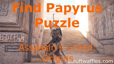 Find The Papyrus Puzzle House Of Life Assassins Creed Origins YouTube