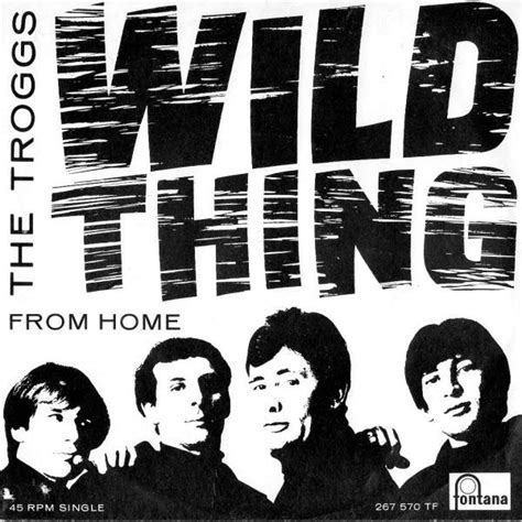 Today In Music Historythe Troggs Release Wild Thing