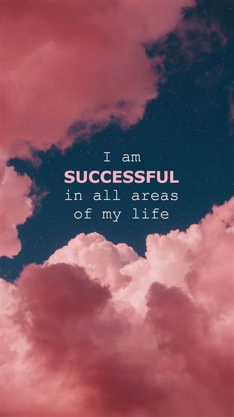 I am successful in all areas of my life (affirmation) wallpaper ...