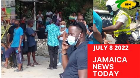 Jamaica News Today July 8 2022jbnn Youtube