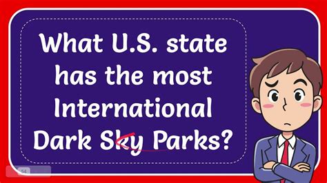 What Us State Has The Most International Dark Sky Parks Youtube