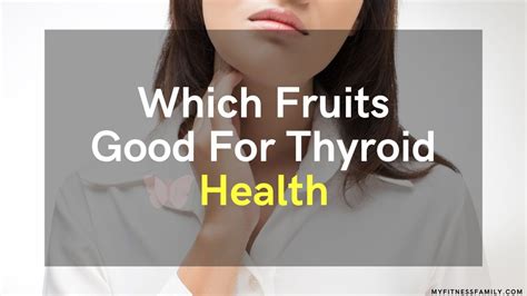 Which Fruit Good For Thyroid And Best Diet Tips For Thyroid Health
