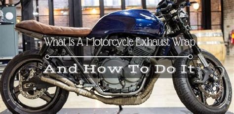 Please log in with your username or email to continue. What Is A Motorcycle Exhaust Wrap And How To Do It - Lets ...