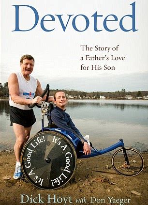 Dick Hoyt Devoted Father Who Has Pushed His Disabled Son In More