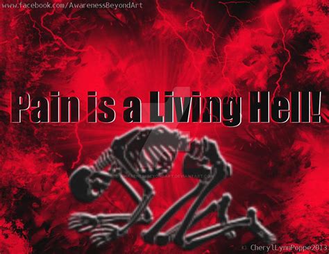 Pain Is A Living Hell By Awarenessbeyondart On Deviantart