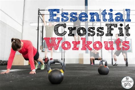 7 Essential Crossfit Workouts