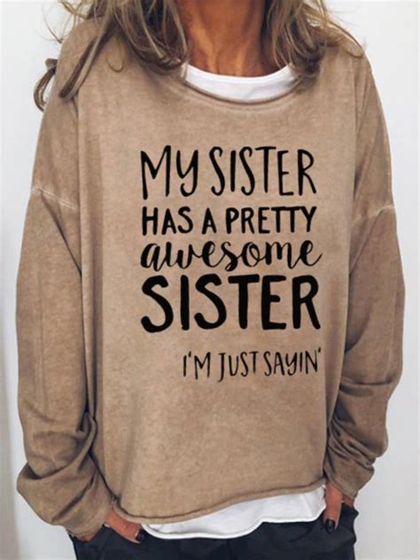 Womens My Sister Has A Pretty Awesome Sister Sweatshirt Lilicloth