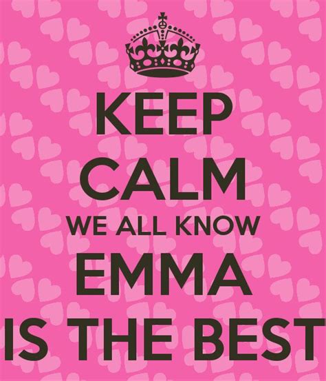 Like If You Know An Emma Keep Calm Keep Calm And Love New Job