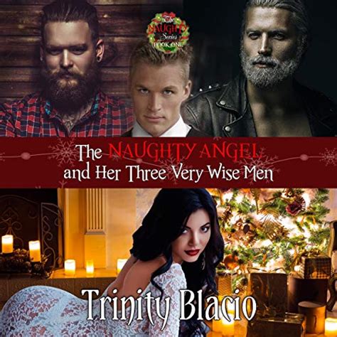 The Naughty Angel And Her Three Very Wise Men By Trinity Blacio