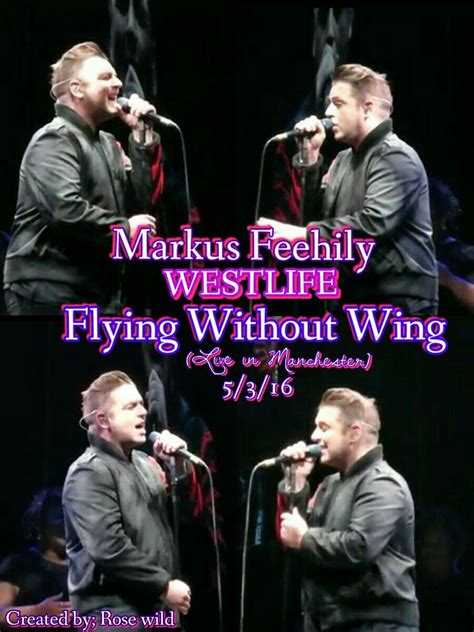 'flying without wings' se estrenó el 18 de octubre de 1999. Markus Feehily(Westlife) "Flying Without Wings'Live in ...