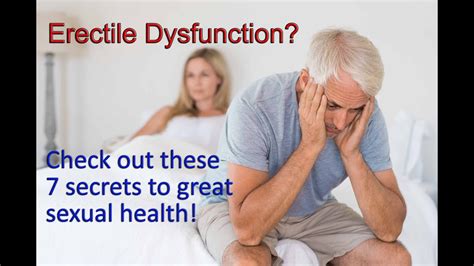 Erectile Dysfunction Issues Check Out These Secrets To Great Sexual Health For Men YouTube