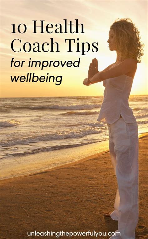 Health Coach Tips For Improved Well Being Unleashing The Powerful You