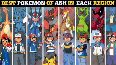Ash Best Pokemon In Each Region Ash Strongest Pokemon Best Region
