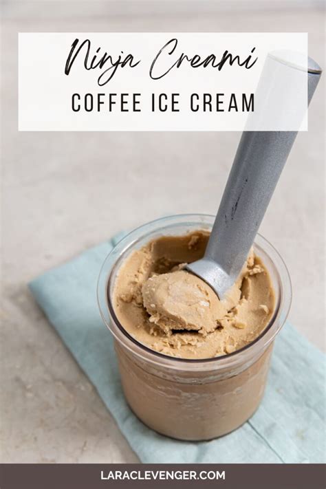 Coffee Ice Cream Ninja Creami Lara Clevenger