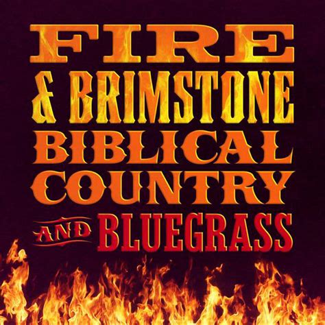 Fire And Brimstone Biblical Country And Bluegrass Compilation By