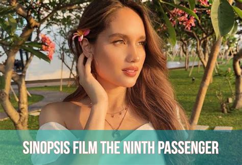 Sinopsis The Ninth Passenger Aksi Cinta Laura Bintangi Film Horror