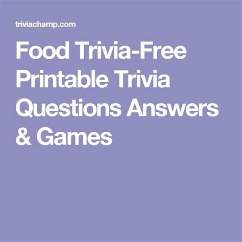 Food Trivia Free Printable Trivia Questions Answers And Games Trivia