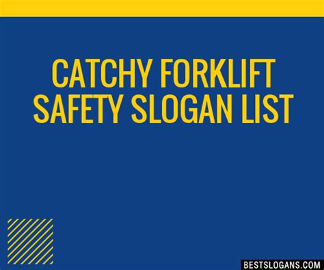 100 Catchy Forklift Safety Slogans 2024 Generator Phrases And Taglines