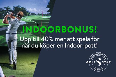 Indoorbonus Upp Till 40 Mer Att Spela För Golfstar Sverige