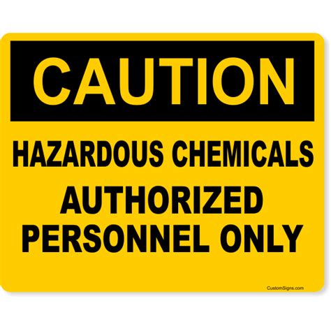 Caution Hazardous Chemicals Authorized Personnel Full Color Sign 8 X
