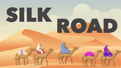 Silk Road History For Beginners Youtube