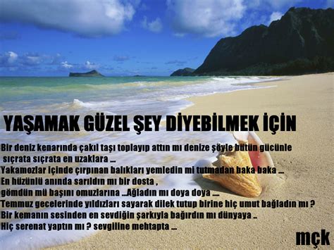 O hastaneden o hastaneye gönderilerek. YAŞAMAK GÜZEL ŞEY DİYEBİLMEK İÇİN | YAKAMOZ ŞİİRLER