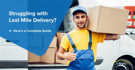 Struggling With Last Mile Delivery Logistics Heres A Complete Guide