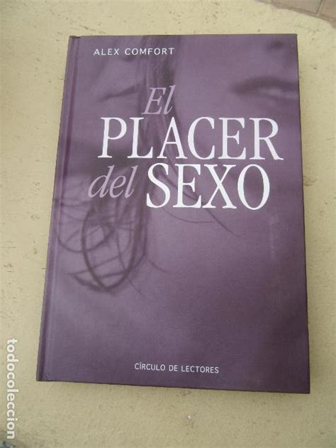 Libro El Placer Del Sexo Alex Comfort 2003 Ed Vendido En Venta