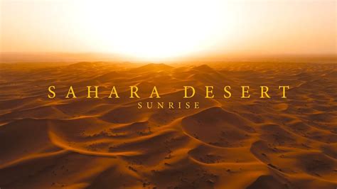 Sunrise In The Sahara Desert Sony A7sii Youtube