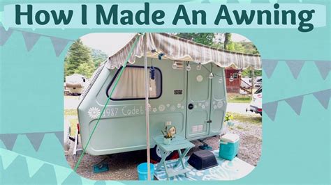 I Made An Awning For My Tiny Camper Vintage Camper Awning Tutorial
