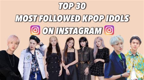 Top 30 Most Followed Kpop Idols On Instagram 2020 Youtube