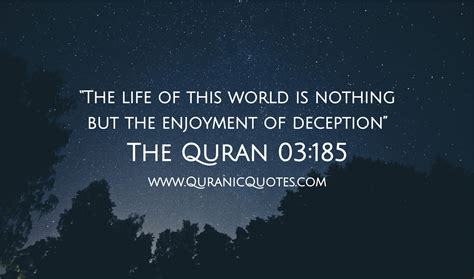 See more ideas about quran quotes, quran, islamic quotes. #165 The Quran 03:185 (Surah al-Imran) | Quranic Quotes