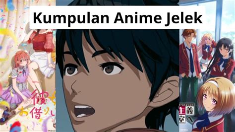 Kenapa Banyak Anime Jelek Youtube