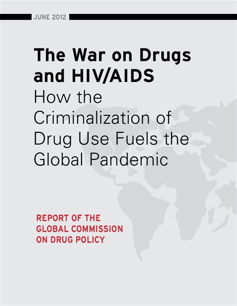 Report Of The Global Commission On Drug Policy By Canadian Drug Policy