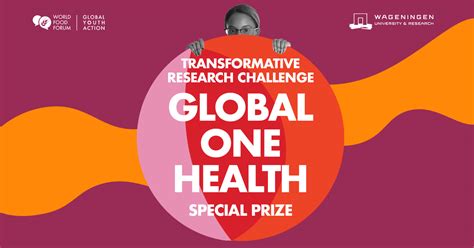 Global One Health—transformative Research Challenge Special Prize Wur