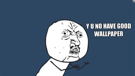 10 Most Popular Funny Meme Wallpapers Hd Full Hd 1080p For Pc
