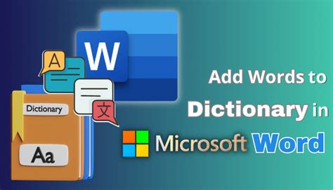 Add Words To Dictionary In Microsoft Word Build A Wordbook