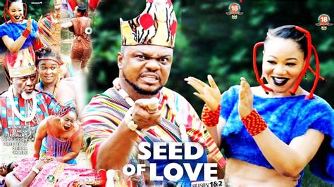 Seed Of Love Season 1 New Movie Ken Ericschineye Ubah2020 Latest