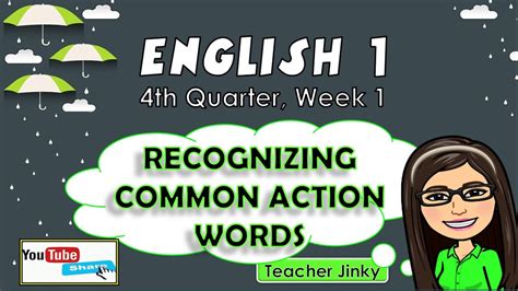 English 1 Week 1 Quarter4 Recognizing Common Action Words Youtube