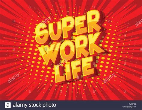 Super Work Life Vector Illustrated Comic Book Style Phrase On Abstract Background Stock Vector