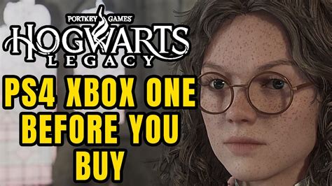 Hogwarts Legacy Ps4 And Xbox One 15 Things You Need To Know Before