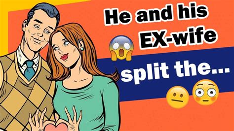 😛the funniest joke you ve never heard he and his ex wife split the youtube