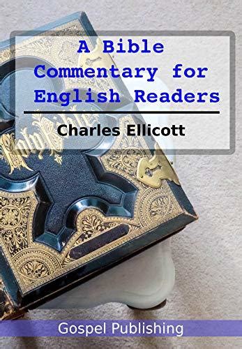 Ellicotts Bible Commentary For English Readers By Charles John