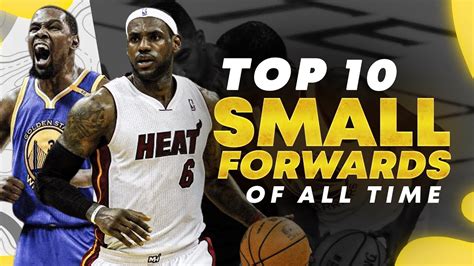 Ranking The Top 10 Nba Small Forwards Of All Time Win Big Sports
