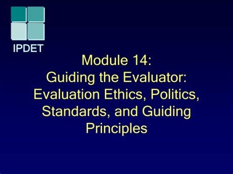 Module 15 Evaluation Ethics Standards And Guiding Principles
