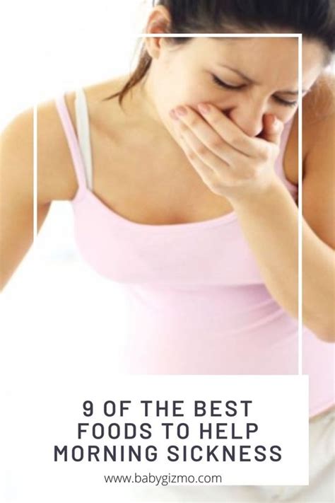 9 of the best foods to help morning sickness morning sickness food morning sickness best foods