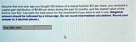 Solved Total Dollar Return To Calculate The Total Dollar Return We