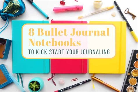 The Best Bullet Journal Notebooks Best Bullet Journal Notebooks