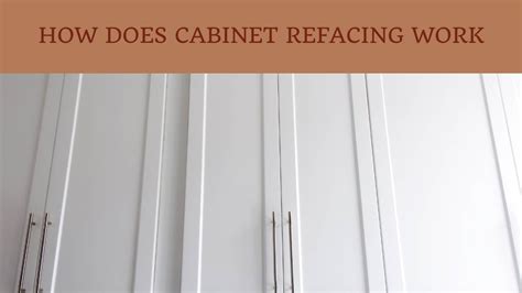 How Does Cabinet Refacing Work Cabinet Now
